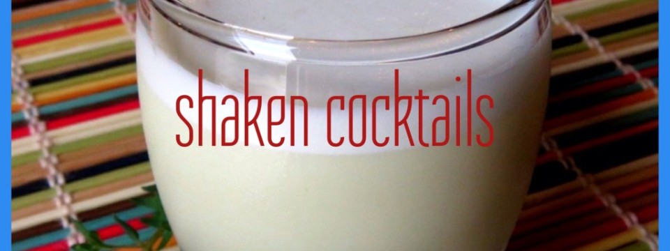 shaken cocktails